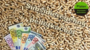 Subsidieregeling pelletkachel, nu ook vele kachels bij Platen Duurzame Technieken Subsidieregeling pelletkachel, nu ook vele kachels bij Platen Duurzame Technieken
